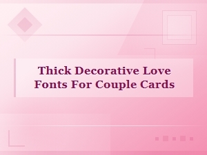 Bold Valentine Display Fonts for Romantic Couple Cards