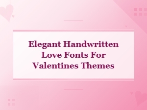 Elegant Handwritten Love Fonts for Beautiful Valentine's Designs